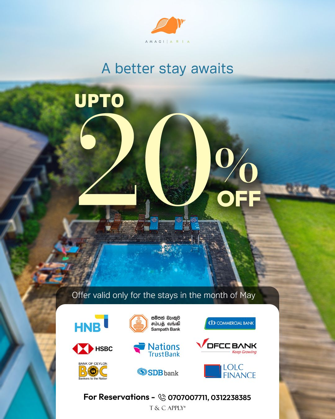 Up to 20% off for HNB, Sampath Bank, Commercial, HSBC, NTB, DFCC, BOC, SDB, and LOLC Finance cardholders at Amagi Aria