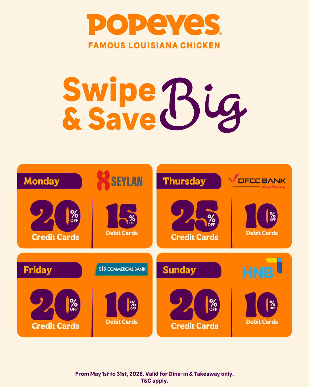 Enjoy delicious deals at Popeyes! Get up to 25% OFF with selected credit cards and up to 15% OFF with debit cards when you dine in.